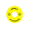 Felirati címke vészgombhoz ARRET D´URGENCE sárga kerek 90mm-külsőátmérő Harmony XB4/XB5 Schneider