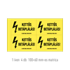 Figyelmeztető matrica KETTŐS BETÁPLÁLÁS! vinil öntapadós sárga 100x60mm 1db=1ív (4db/ív) ERV077001ONV01000060 Akvárius