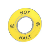 Felirati gyűrű NOT HALT sárga kerek 60mm-átmérő Harmony XB4/XB5 Schneider