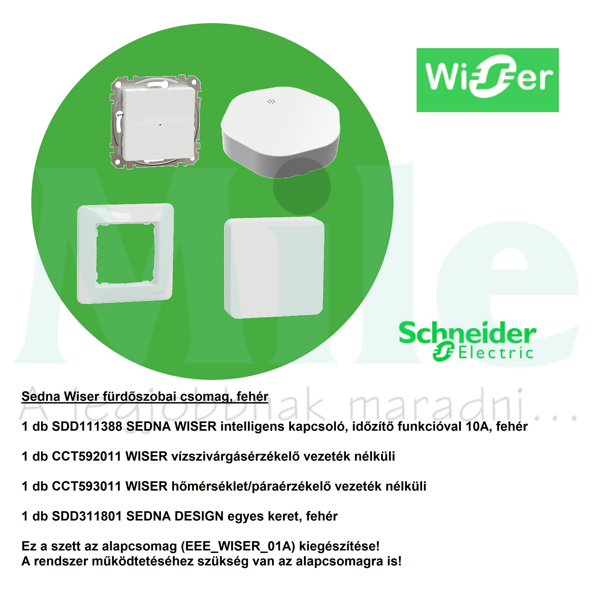 SednaWiser fürdőszobai csomag betét közp. fedéllel fehér 10A elektronikus süllyesztett Schneider