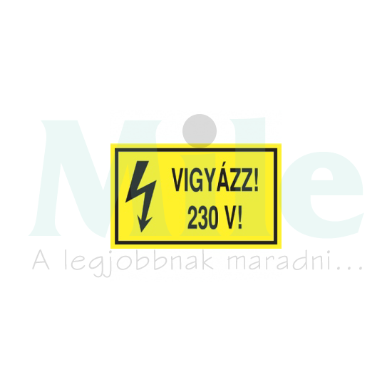 Figyelmeztető matrica VIGYÁZZ! 230 V! vinil öntapadós sárga 160mmx 100mmx Agárdi Filmnyomó